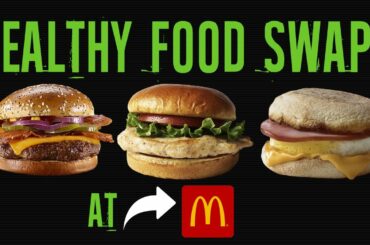 Healthiest Foods At McDonald’s And The Worst (BEST HEALTHY FOOD SWAPS) | LiveLeanTV