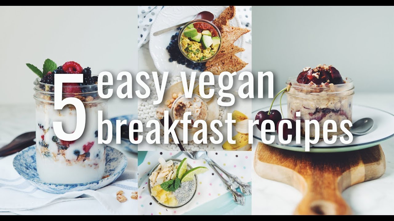 5 easy vegan breakfast recipes (5 days 5 ways meal prep) | hot for food 5 easy vegan breakfast recipes (5 days 5 ways meal prep) | hot for food