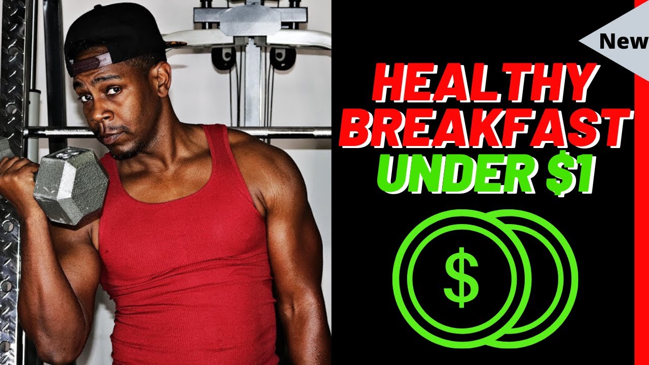 Healthy Breakfast for under $1 (Cheap Healthy Breakfast Ideas) Healthy Breakfast for under $1 (Cheap Healthy Breakfast Ideas)