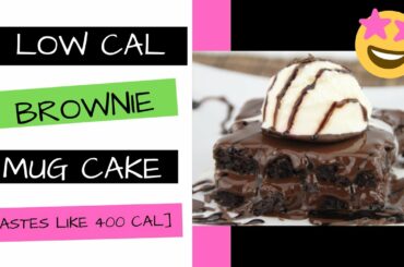 150 Calorie Brownie Mug Cake [tastes like 400 cal 😱]