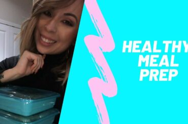MEAL PREP WITH ME| EASY, SIMPLE, & HEALTHY