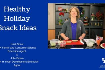 Healthy Holiday Snack Ideas