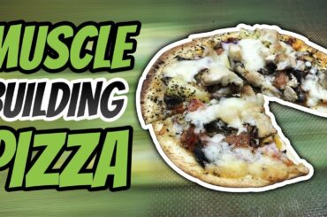 MUSCLE BUILDING PIZZA: Homemade Healthy Pizza Recipe | LiveLeanTV