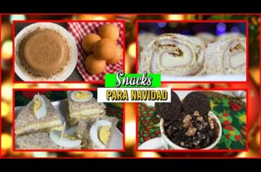 ¡ 7 SNACKS MUY RICOS PARA NAVIDAD! FÁCILES y RÁPIDOS