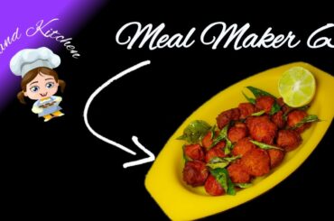 Quick and Easy Snacks | Meal Maker 65 | Soya Chunks 65