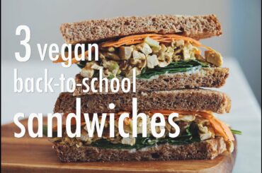 3 vegan back-to-school sandwiches | hot for food