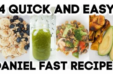 4 QUICK AND EASY DANIEL FAST RECIPES 2019!! VEGAN MEALS!!