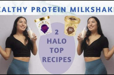 HEALTHY PROTEIN MILKSHAKES // 2 halo top recipes!