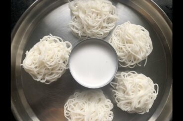 Idiyappam recipe - Noolputtu- Noolappam - Soft Idiyappam - Quick healthy breakfast recipe