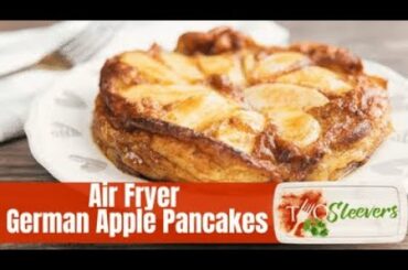 Air Fryer German Apple Pancake Recipe | Air Fryer Breakfast