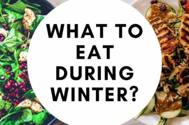 What To Eat In Winter To Keep Warm - Healthy Foods In Winter - Good Foods To Eat During Winter