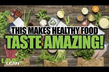 How to Make Healthy Dinners Taste Amazing | Outsourcing Meal Prep | LiveLeanTV