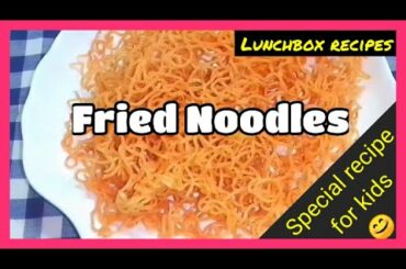 Fried Noodles || Lunchbox recipes || Special recipe for kids || Snacks recipe || Quick and fast