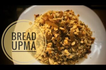 Bread Upma|| Bread Pulav||Recipe#29