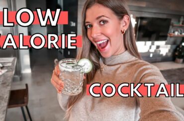 LOW CALORIE COCKTAILS: How To Drink Alcohol While Dieting