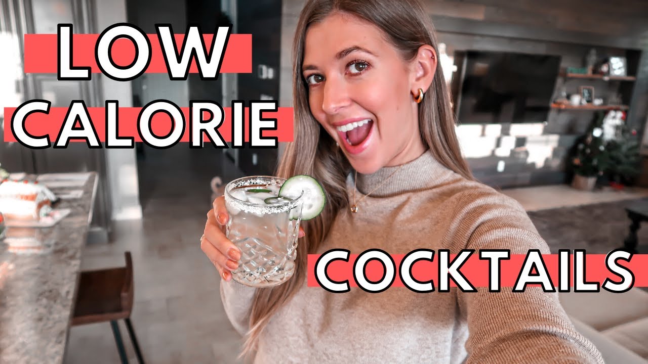 LOW CALORIE COCKTAILS: How To Drink Alcohol While Dieting LOW CALORIE COCKTAILS: How To Drink Alcohol While Dieting
