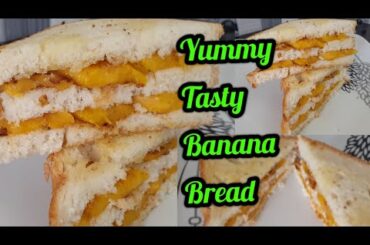 Easy Tasty Banana Bread Toast ||Snack||Break Fast