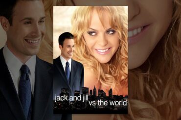 Jack and Jill vs. The World