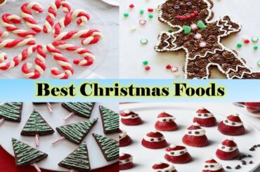 Best Christmas Foods- snacks, recipes and dishes