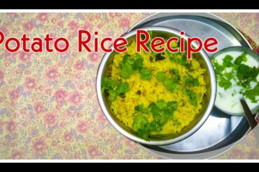 Potatoe Rice Recipe | Easy Method | Bachelor's Food | Healthy Food