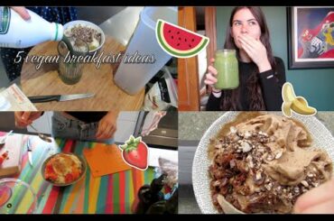 5 vegan breakfast ideas  ✽ Healthy, delicious and super easy recipes ✽