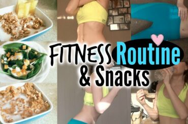 My Fitness Routine + 3 Healthy Snack Ideas!