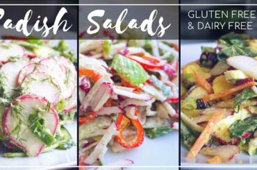 3 Radish Salad Recipes | Gluten Free, Dairy Free (Whole30)
