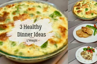 3 Healthy Chicken Dinner Ideas For Weight Loss | Easy Recipes for Dinner with Chicken To Lose Weight