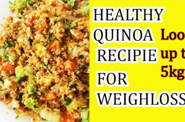 Healthy weightloss recipe/Quinoa Healthy recipe/diet food/💯%weightloss recipe #weightloss #diet
