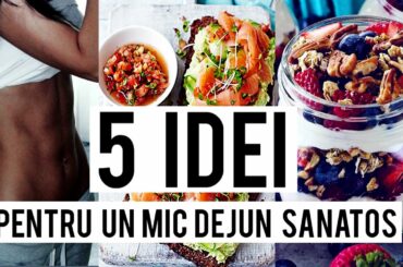 5 IDEI PENTRU UN MIC DEJUN SANATOS / 5 Healthy Breakfast Ideas [HD]