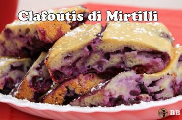 Clafoutis with Blueberries | Ricetta Fitness | Healthy Food Recipes | bb fit