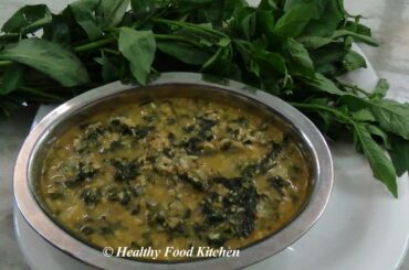 Manathakkali Keerai Kootu - Milagu Thakkali Keerai Kootu -Keerai Recipe by Healthy Food Kitchen