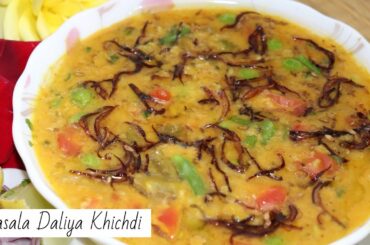Masala Daliya Khichdi | Nutrient-Rich Food | Daliya Khichdi Authentic Healthy Recipe