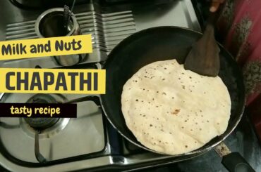 Nuts and Milk Chapathi | Tasty and Healthy for Kids |  Indian Food Recipies | in Tamil