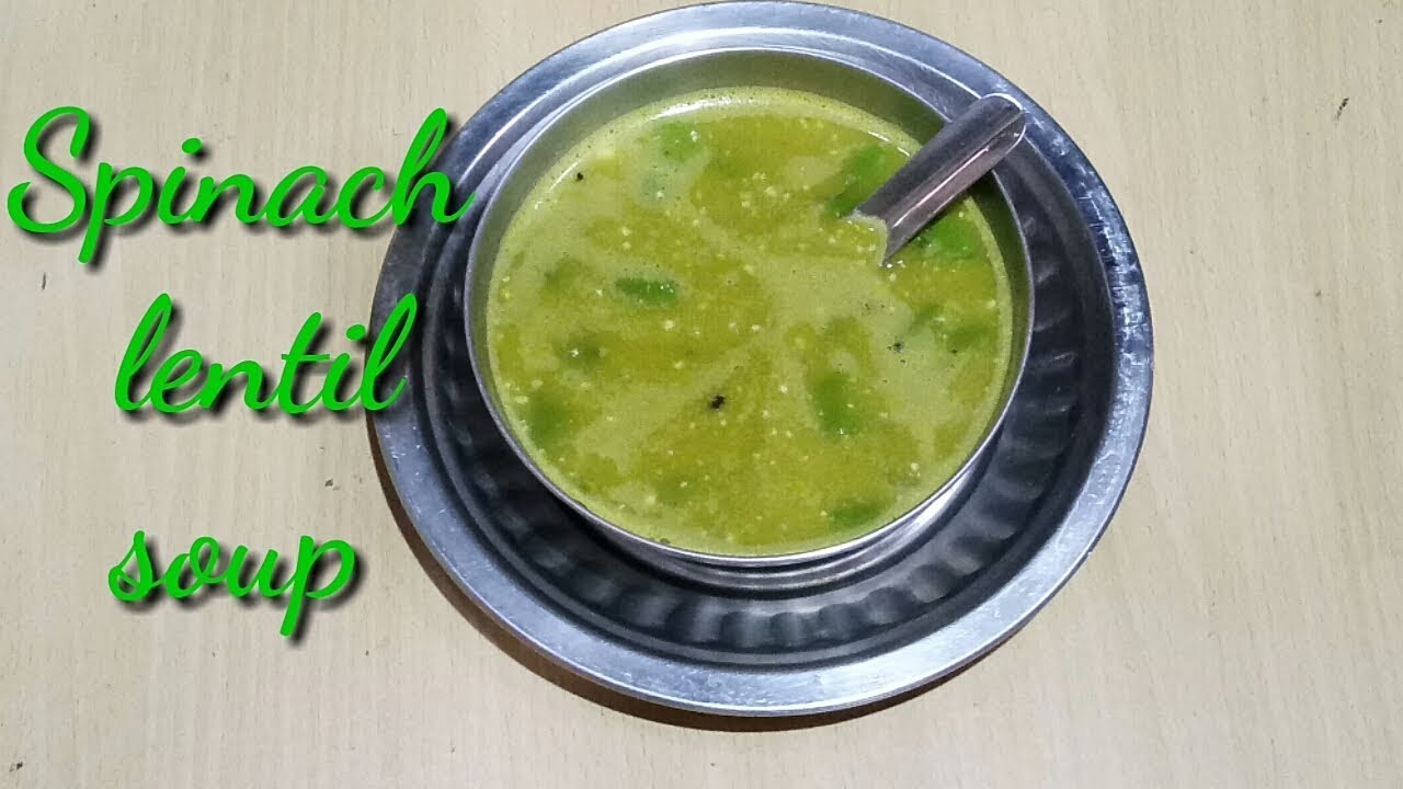Healthy protein rich winter soup for weight loss spinach and lentil soup Healthy protein rich winter soup for weight loss spinach and lentil soup