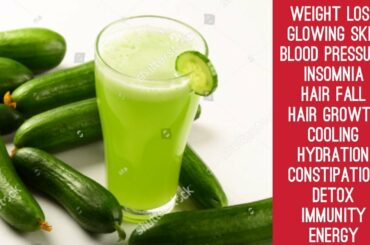 Cucumber juice health benefits | Cucumber juice benefits | Cucumber juice