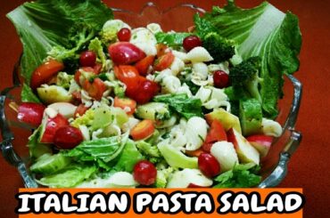 How To Make Italian Pasta Salad | Italian Dressing Pasta Salad - Healthy Dish | Quick Appetizer