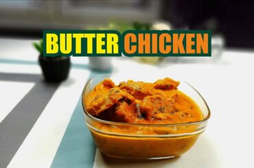 Butter Chicken Curry | Butter Chicken Recipe | Butter Chicken | Fast & Food