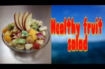 Healthy fruit salad/Fruit salad recipe/Fruit salad