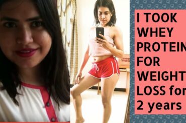 I took Whey Protein for WEIGHT LOSS for 2 years & this happened | Is it safe for beginners ?