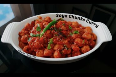 Healthy Soya Chunks Curry - Soya Chunks Recipes Indian Vegetarian - Moms Tasty Food