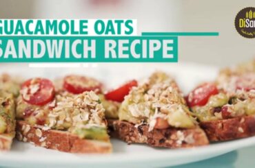 Guacamole Disano Oats Sandwich | Easy Breakfast Recipe | स्नैक्स की आसान रेसिपी| Disano oats