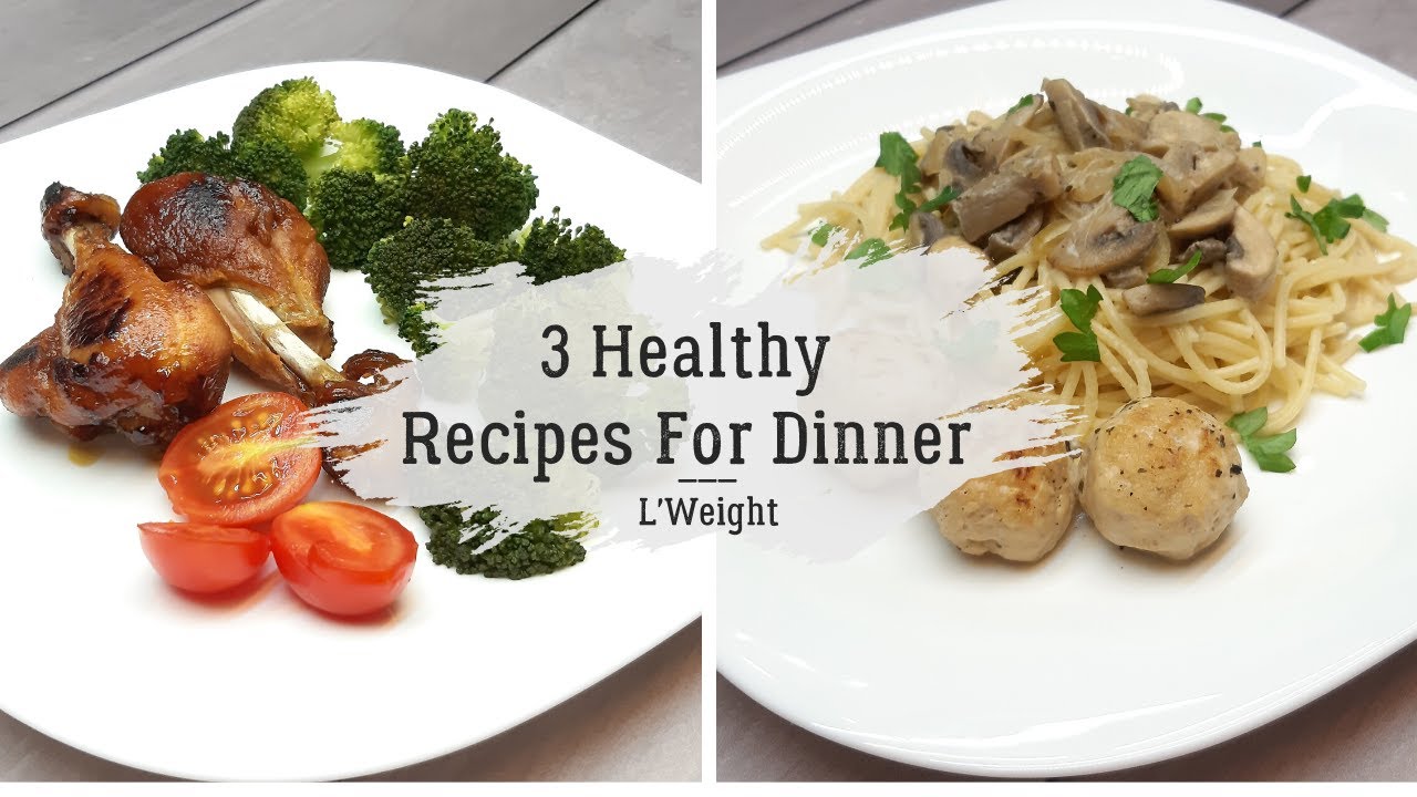 3 Healthy Recipes For Dinner To Lose Weight | Easy Dinner Ideas For Weight Loss 3 Healthy Recipes For Dinner To Lose Weight | Easy Dinner Ideas For Weight Loss