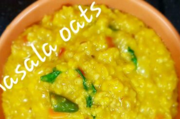 Masala oats - oats khichidi - weight loss oats recipe - Masala oats kichidi