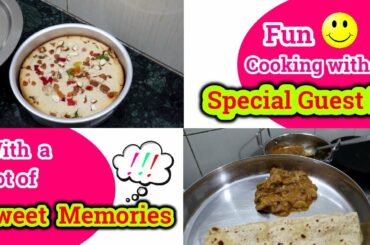Fun Cooking  Vlog with a  Special Guest !! | Evening Snack & Dinner Preparation | Sweet Memories