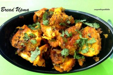 Bread Upma - Easy To Make Homemade Breakfast & Snacks Recipe-Indian Snack | Kids Lunch Box Recipes