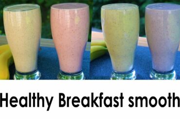 Banana Smoothie 4-ways | Healthy breakfast Smoothie Recipe