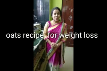 Oats recipe/healthy& tasty oats recipe for weight loss/బరువు తగ్గడానికి ఉపయోగపడె morning breakfast
