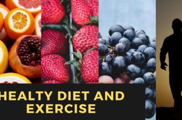 Importance of a healthy diet and exercise