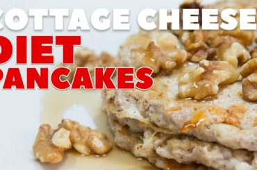 Cottage Cheese Diet Pancakes - Low Calorie Recipes